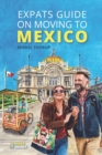 Image for Expats Guide on Moving to Mexico