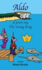 Image for Aldo, el joven rey * Aldo, the Young King