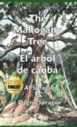 Image for The Mahogany Tree * El arbol de caoba