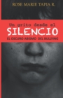 Image for Un grito desde el Silencio : El oscuro abismo de bullying
