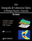 Image for Atlas – Tomografia de Coherencia Optica en Patologia Macular y Glaucoma
