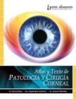 Image for Atlas y Texto de Patologia y Cirugia Corneal