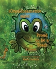 Image for Orgullosamente Sapo * Proud to Be a Toad