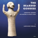 Image for Bearded Goddess: Adrogynes, goddesses  and monsters in ancient Cyprus