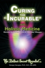 Image for Curing the Incurable With Holistic Medicine : The DaVinci Secret Revealed