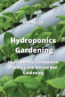 Image for Hydroponics Gardening : Hydroponics, Companion Planting and Raised Bed Gardening