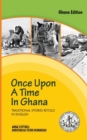 Image for Once Upon a Time in Ghana. Traditional Ewe Stories Retold in English