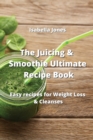 Image for The Juicing &amp; Smoothie Ultimate Recipe Book
