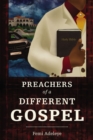 Image for The Preachers of a Different Gospel