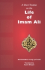 Image for A Short Treatise on the Life of Imam Ali (&#39;a)