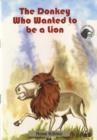 Image for The Donkey Who Wanted to be a Lion