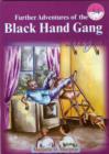 Image for Further Adventures of the Black Hand Gang