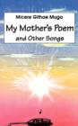 Image for My Mother&#39;s Poem and Other Songs. Songs and Poems