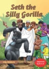 Image for Seth the Silly Gorilla