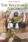 Image for David Livingstone: The Wayward Vagabond in Africa