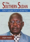 Image for Southern Sudan: Struggle for liberty
