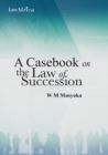 Image for A Casebook on the Law of Succession