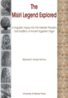 Image for The Misiri Legend Explored. A Linguistic Inquiry into the Kalenjiin People&#39;s Oral Tradition of Ancient Egyptian Origin