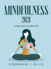 Image for Mindfulness 2021 : Learn How to Meditate
