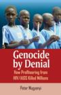 Image for Genocide by Denial : How Profiteering from HIV/AIDS Killed Millions