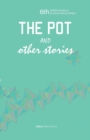 Image for The Pot and Other Stories. Stories of the 6th FEMRITE Residency for African Women Writers