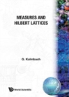 Image for Measures And Hilbert Lattices