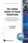 Image for Landau Theory Of Phase Transitions, The: Application To Structural, Incommensurate, Magnetic And Liquid Crystal Systems