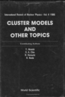 Image for Cluster Models And Other Topics