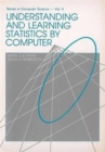 Image for Understanding And Learning Statistics By Computer