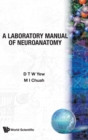 Image for Laboratory Manual Of Neuroanatomy, A