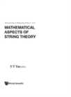 Image for Mathematical Aspects Of String Theory - Proceedings Of The Conference On Mathematical Aspects Of String Theory