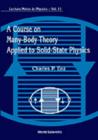 Image for Course On Many-body Theory Applied To Solid-state Physics, A
