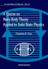Image for Course On Many-body Theory Applied To Solid-state Physics, A