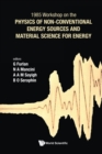 Image for Physics Of Non-conventional Energy Sources And Material Science For Energy - Proceedings Of The International Workshop