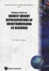Image for Bombay Lectures On Highest Weight Representations Of Infinite Dimensional Lie Algebra