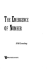 Image for Emergence Of Number, The