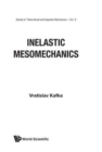 Image for Inelastic Mesomechanics