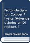 Image for Proton-antiproton Collider Physics