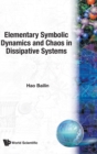 Image for Elementary Symbolic Dynamics And Chaos In Dissipative Systems