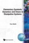 Image for Elementary Symbolic Dynamics And Chaos In Dissipative Systems