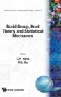Image for Braid Group, Knot Theory And Statistical Mechanics