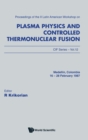 Image for Plasma Physics And Controlled Thermonuclear Fusion - Proceedings Of The Ii Latin American Workshop