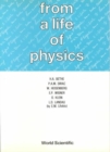 Image for From A Life Of Physics