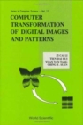 Image for Computer Transformation Of Digital Images And Patterns