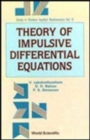 Image for Theory Of Impulsive Differential Equations