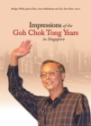 Image for Impressions of the Goh Chok Tong Years in Singapore