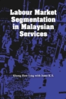 Image for Labour Market Segmentation in Malaysian Services