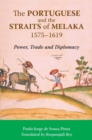 Image for The Portuguese and the Straits of Melaka, 1575-1619