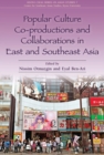 Image for Popular Culture Co-Productions and Collaborations in East and Southeast Asia