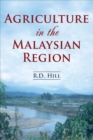 Image for Agriculture in the Malaysian Region